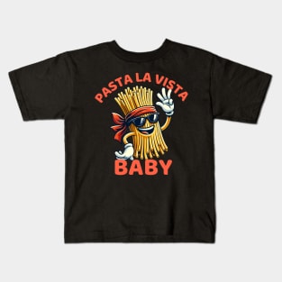 pasta la vista baby Kids T-Shirt